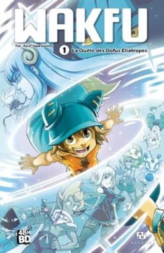 jaquette livre Wakfu Tome 1 - La Quête Des Dofus Eliatropes - 48h De La Bd 2023