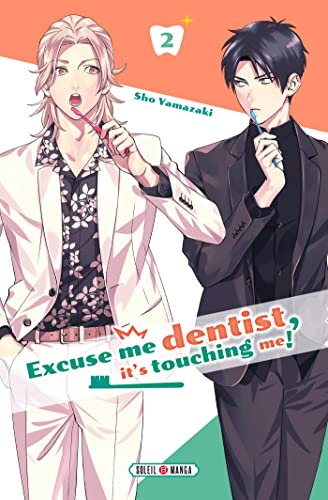 jaquette livre Excuse me dentist, it's touching me ! - Tome 2