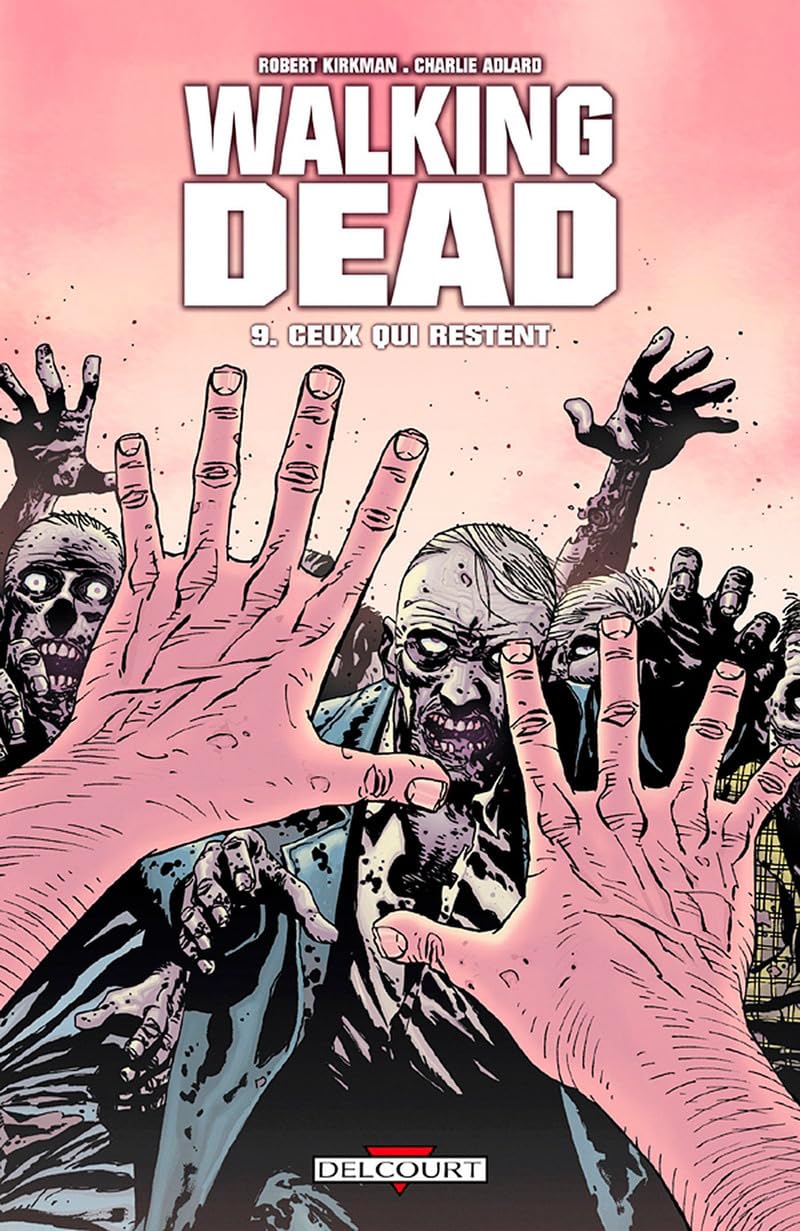 jaquette livre Walking Dead, Tome 9 : Ceux qui restent
