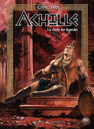 jaquette livre Achille Tome 3 - La Chute Des Légendes