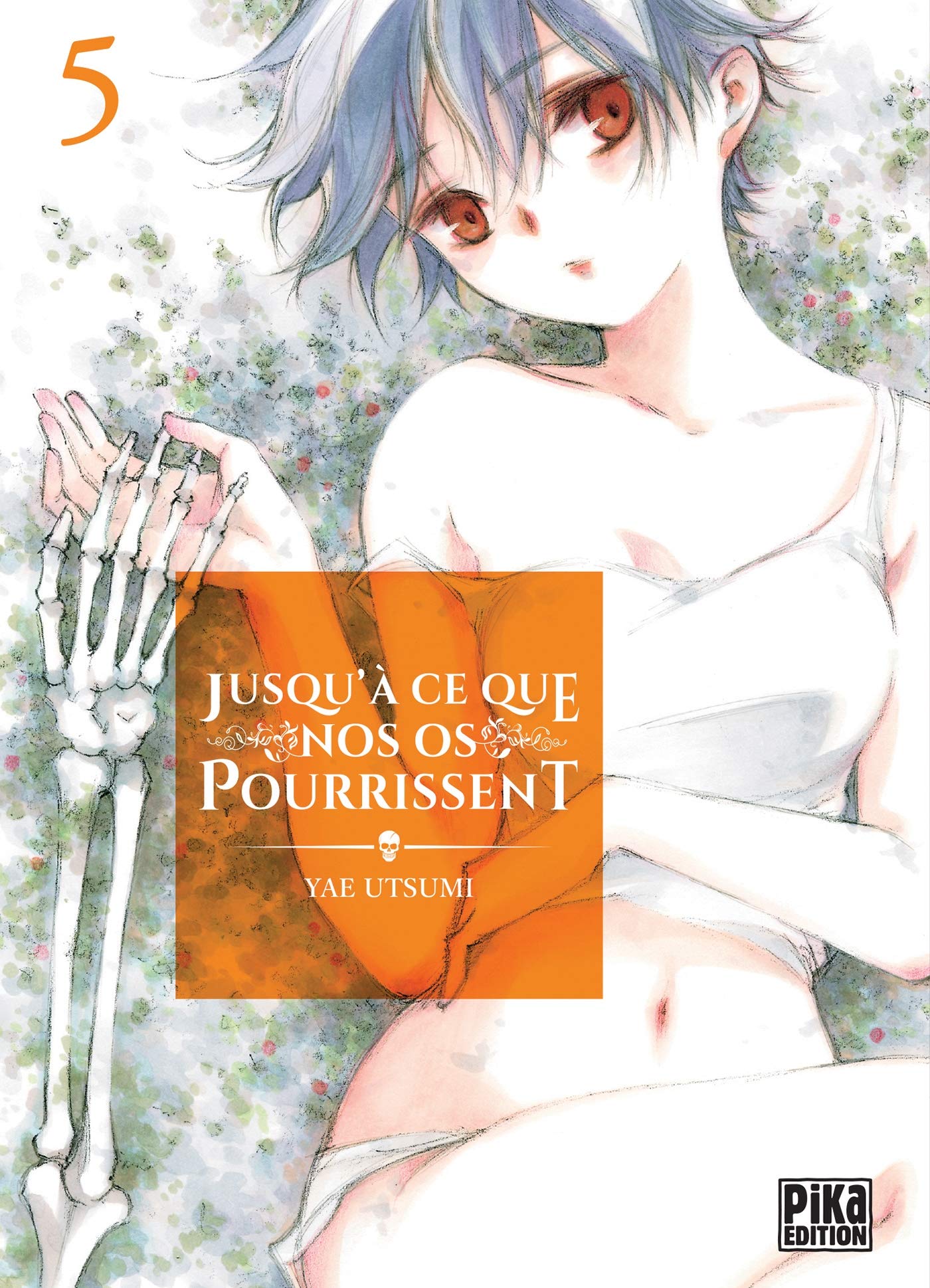 jaquette livre Jusqu'à ce que nos os pourrissent T05