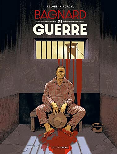 jaquette livre Bagnard De Guerre