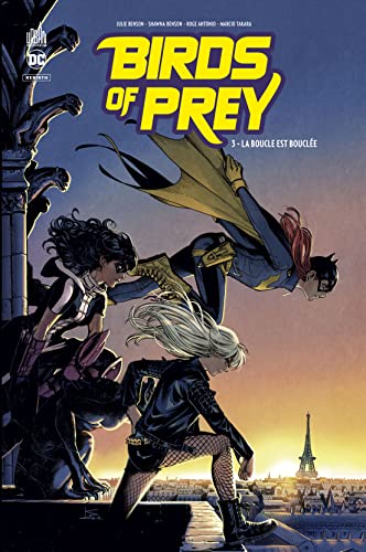 jaquette livre Birds Of Prey Rebirth Tome 3 - La Boucle Est Bouclée
