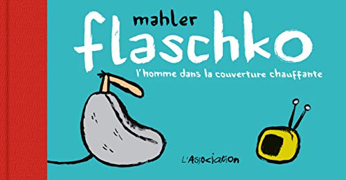 jaquette livre Flaschko - L'homme Dans La Couverture Chauffante
