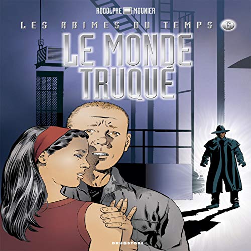 jaquette livre Les Abîmes Du Temps Tome 6 - Le Monde Truqué