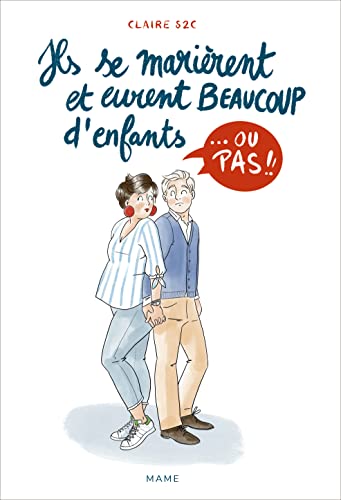 jaquette livre Ils Se Marièrent Et Eurent Beaucoup D'enfants - Ou Pas !!