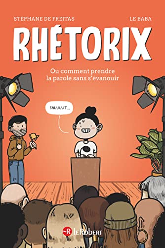 jaquette livre Rhétorix Ou Comment Prendre La Parole Sans S'évanouir