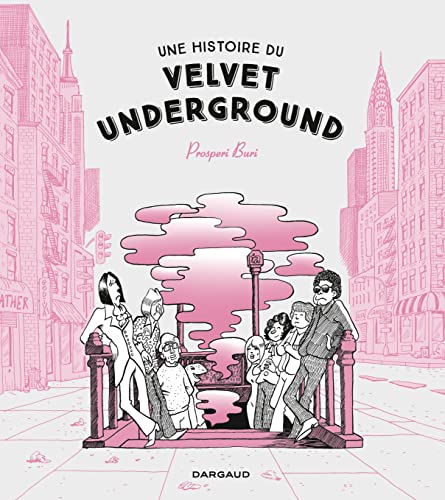 jaquette livre Une Histoire Du Velvet Underground