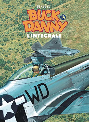 jaquette livre Buck Danny Intégrale Tome 14 - La Nuit Du Serpent - Sabotage Au Texas - Mystère En Antarctique - Porté Disparu