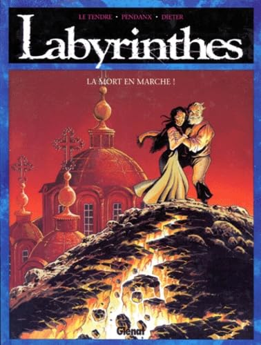 jaquette livre Labyrinthes Tome 2 : La Mort En Marche !
