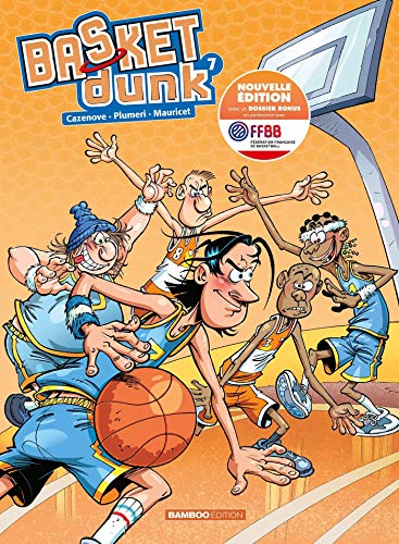 jaquette livre Basket Dunk Tome 7 - Avec Un Dossier Bonus En Partenariat Avec Ffbb