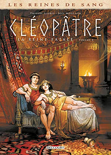 jaquette livre Les Reines De Sang Tome 4 - Cléopâtre, La Reine Fatale