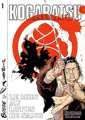 jaquette livre Kogaratsu - Tome 1 : Le mon au lotus de sang