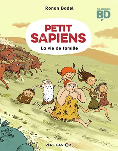 jaquette livre Petit Sapiens - La Vie De Famille