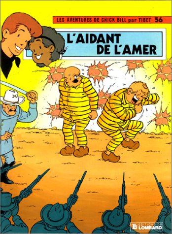 jaquette livre Les Aventures De Chick Bill Tome 56 - L'aidant De L'amer