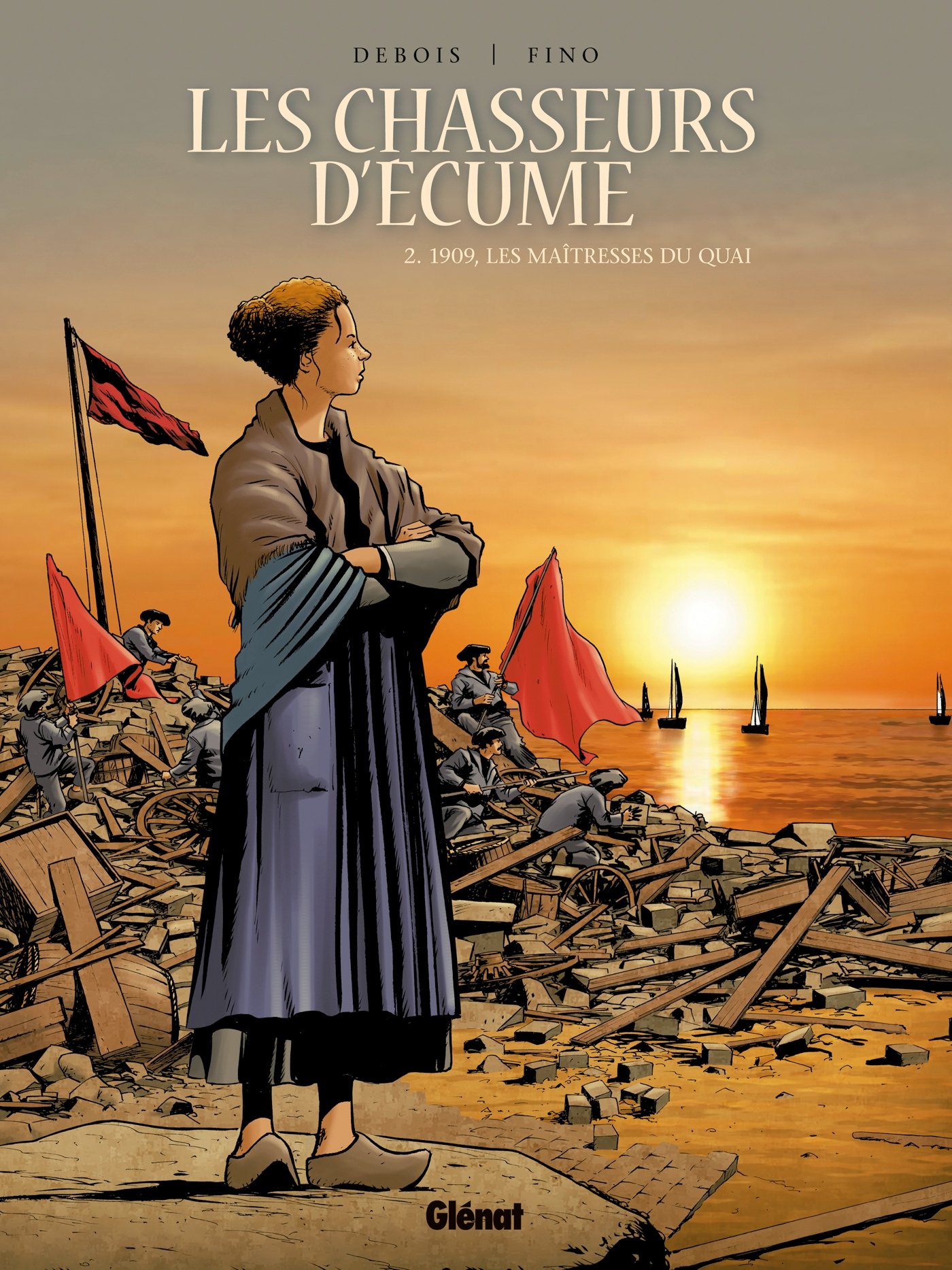 jaquette livre Les Chasseurs d'écume - Tome 02: 1909, Les Maîtresses du quai