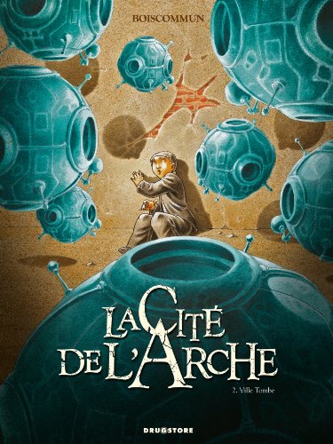 jaquette livre La Cité De L'arche Tome 2 - Ville Tombe