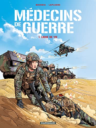 jaquette livre Médecins De Guerre Tome 1 - Ligne De Vie