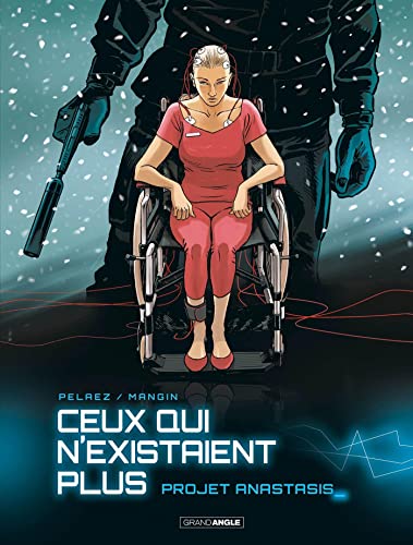 jaquette livre Ceux Qui N'existaient Plus Tome 1 - Projet Anastasis
