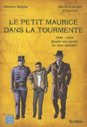 jaquette livre Le Petit Maurice Dans La Tourmente - 1940-1944 Quatre Ans Parmi Les Sous-Hommes