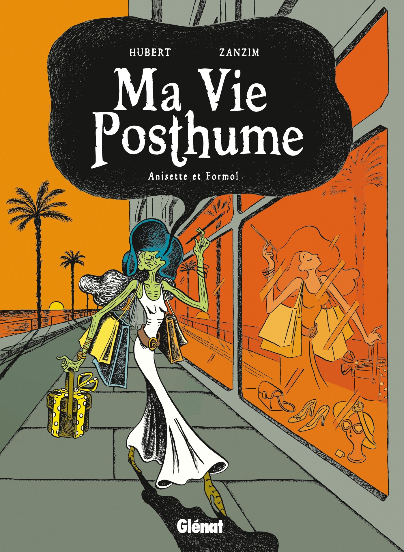 jaquette livre Ma Vie Posthume - Tome 02: Anisette et Formol