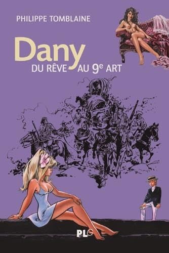 jaquette livre Dany, Du Rêve Au 9e Art