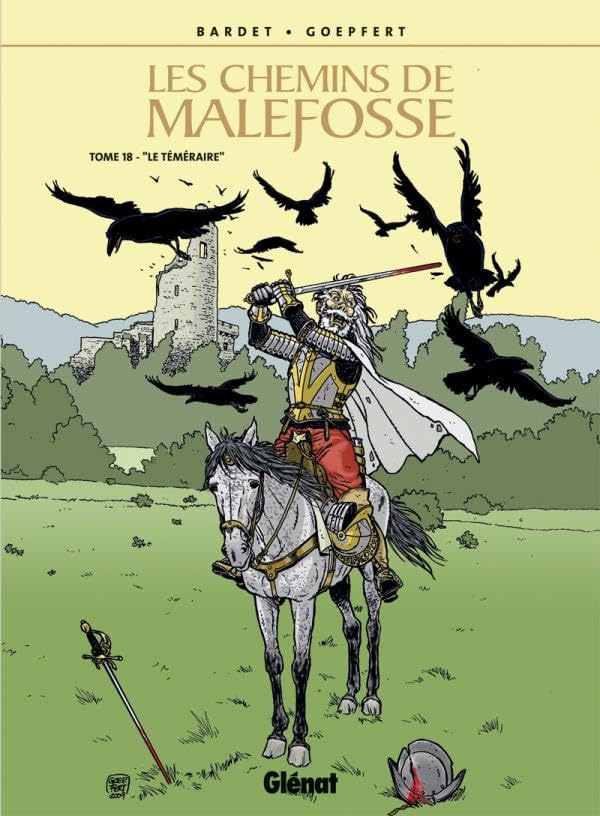 jaquette livre Les Chemins De Malefosse Tome 18 - Le Téméraire