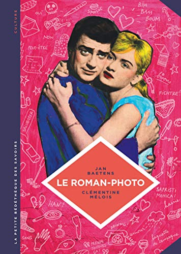 jaquette livre Le Roman-Photo - Un Genre Entre Hier Et Demain