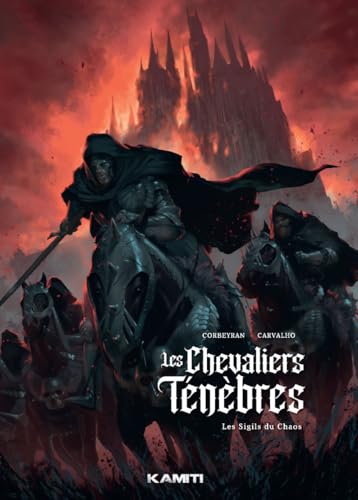 jaquette livre Les Chevaliers Ténèbres Tome 1 - Les Sigils Du Chaos