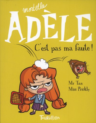 jaquette livre Mortelle Adèle Tome 3 - C'est Pas Ma Faute !
