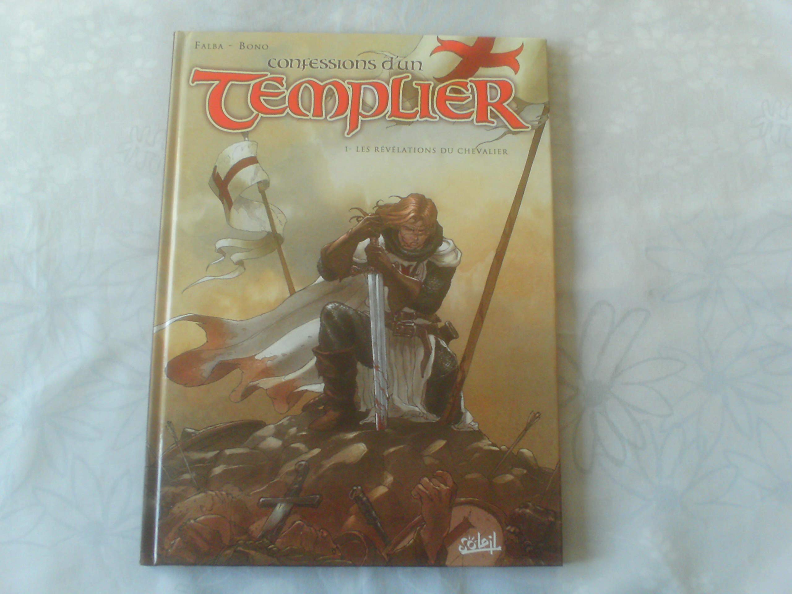 jaquette livre Confessions d'un Templier, Tome 1 : Les révélations du chevalier
