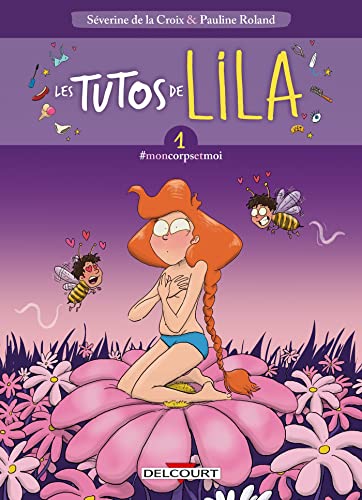 jaquette livre Les Tutos De Lila Tome 1 - #Moncorpsetmoi