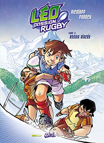 jaquette livre Léo Passion Rugby Tome 3 - Essais Glacés