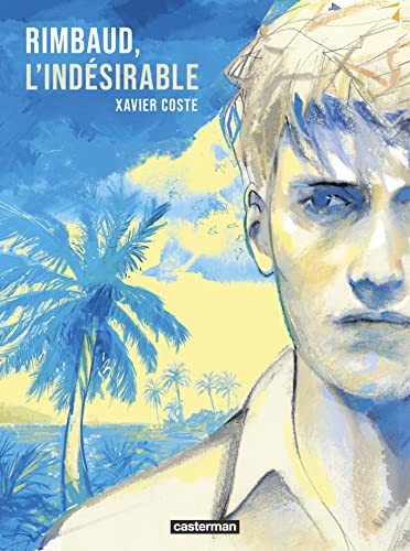 jaquette livre Rimbaud, L'indésirable