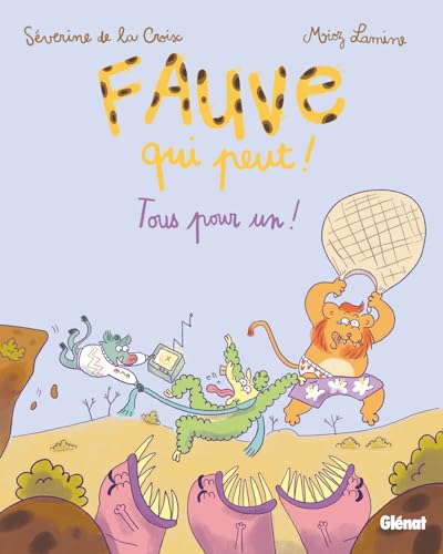 jaquette livre Fauve Qui Peut ! Tome 3 - Tous Pour Un !