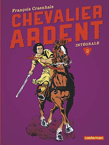 jaquette livre Chevalier Ardent Intégrale Tome 2 - Tomes 5 À 8