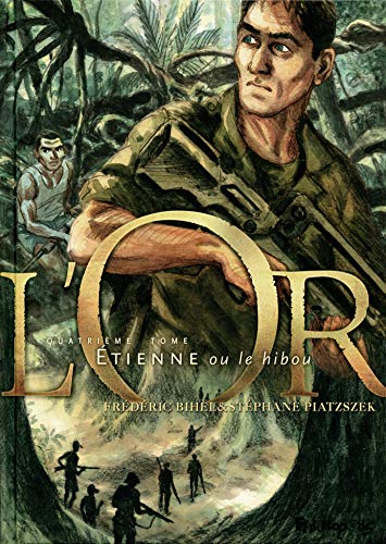 jaquette livre L'or Tome 4 - Etienne Ou Le Hibou