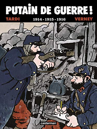 jaquette livre Putain De Guerre ! Tome 1 - 1914-1915-1916