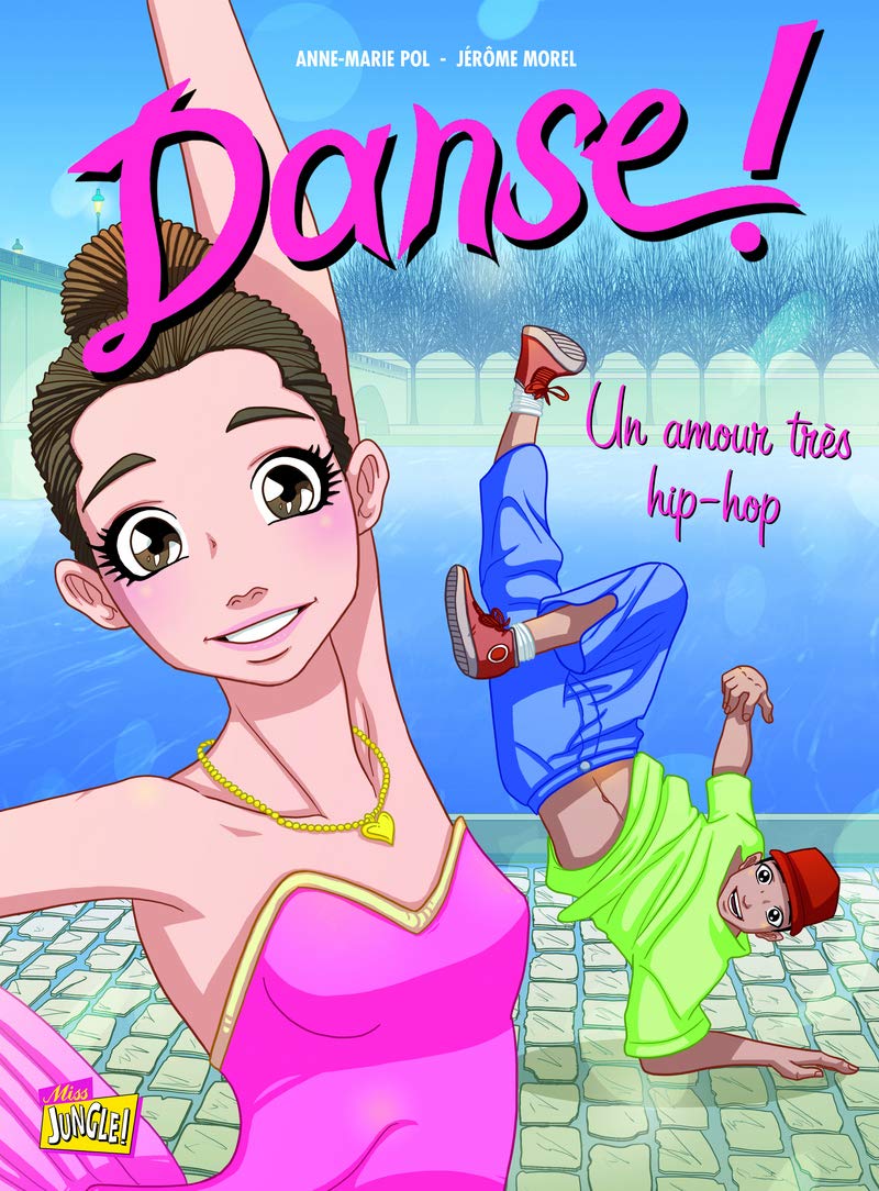 jaquette livre Danse !, Tome 2 : Un amour très hip-hop