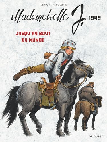 jaquette livre Mademoiselle J Tome 3 - Jusqu'au Bout Du Monde