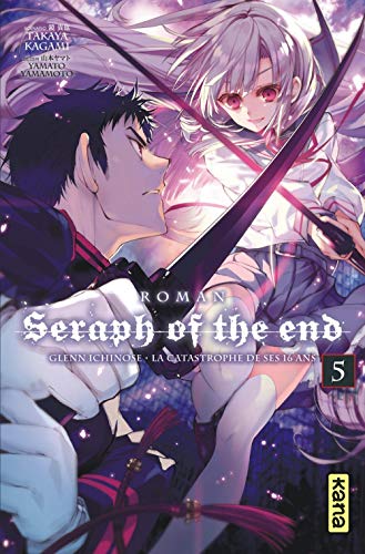 jaquette livre Seraph of the End - Glenn Ichinose - la catastrophe de ses 16 ans - Tome 5