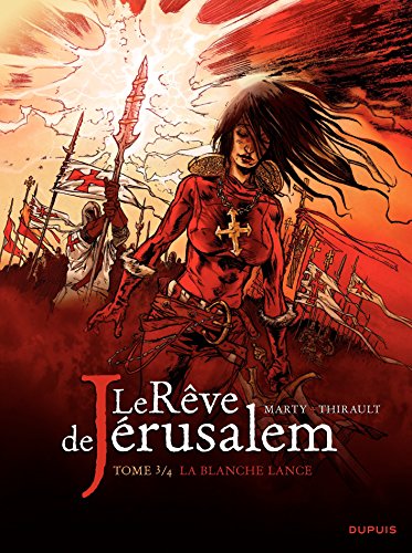 jaquette livre Le Rêve De Jérusalem Tome 3 - La Blanche Lance