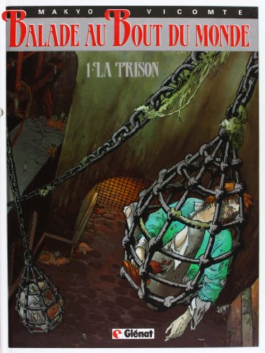 jaquette livre Balade Au Bout Du Monde Tome 1 - La Prison