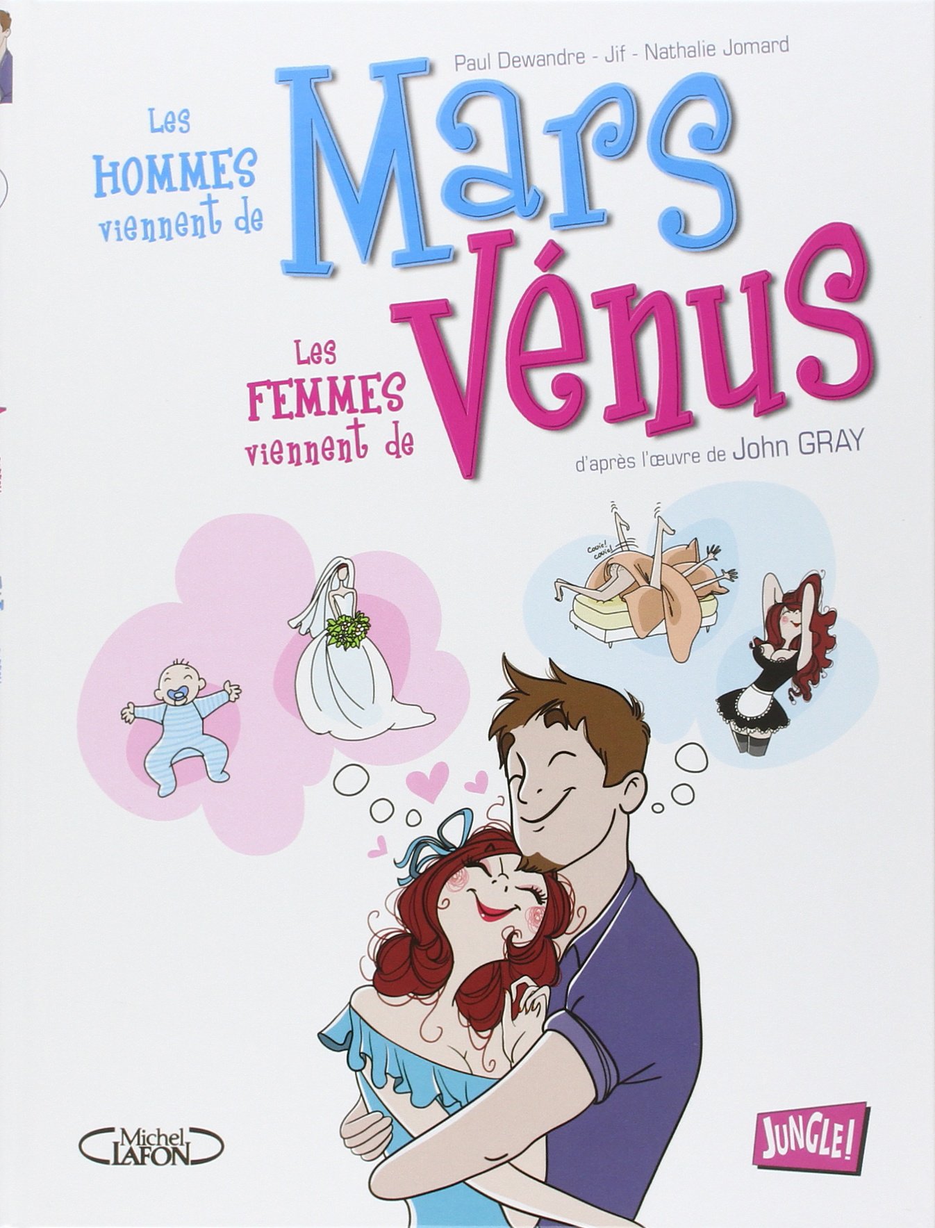 jaquette livre Les hommes viennent de Mars les femmes viennent de Vénus, Tome 1 :