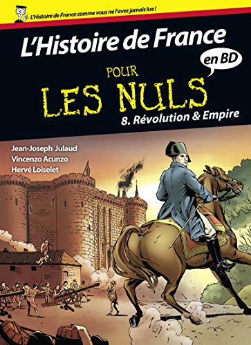 jaquette livre L'histoire De France Pour Les Nuls En Bd Tome 8 - Révolution & Empire