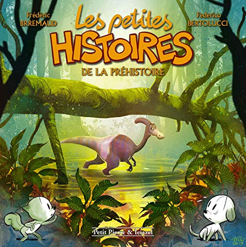 jaquette livre Les Petites Histoires De La Préhistoire