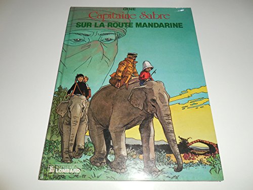 jaquette livre Capitaine Sabre - T 7, Sur La Route Mandarine