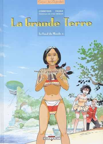 jaquette livre Le Fond Du Monde Tome 6 - La Grande Terre