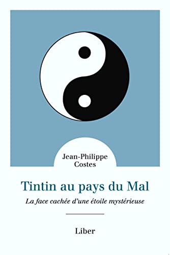 jaquette livre Tintin Au Pays Du Mal - La Face Cachée D'une Étoile Mystérieuse