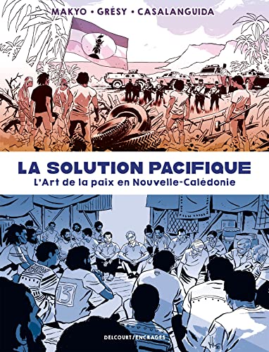 jaquette livre La Solution Pacifique - L'art De La Paix En Nouvelle-Calédonie